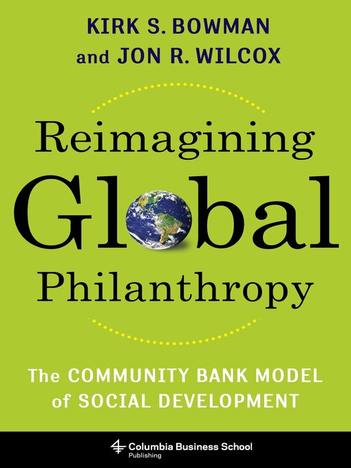 Title details for Reimagining Global Philanthropy by Kirk Bowman - Available
